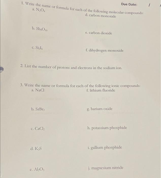 all please Due Date: 1. Write the name or formula for each