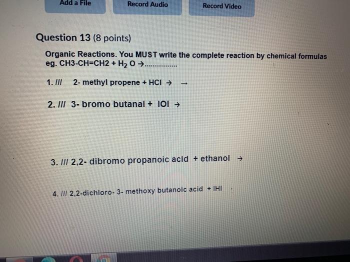  Add a File Record Audio Record Video Question 13 (8 points)