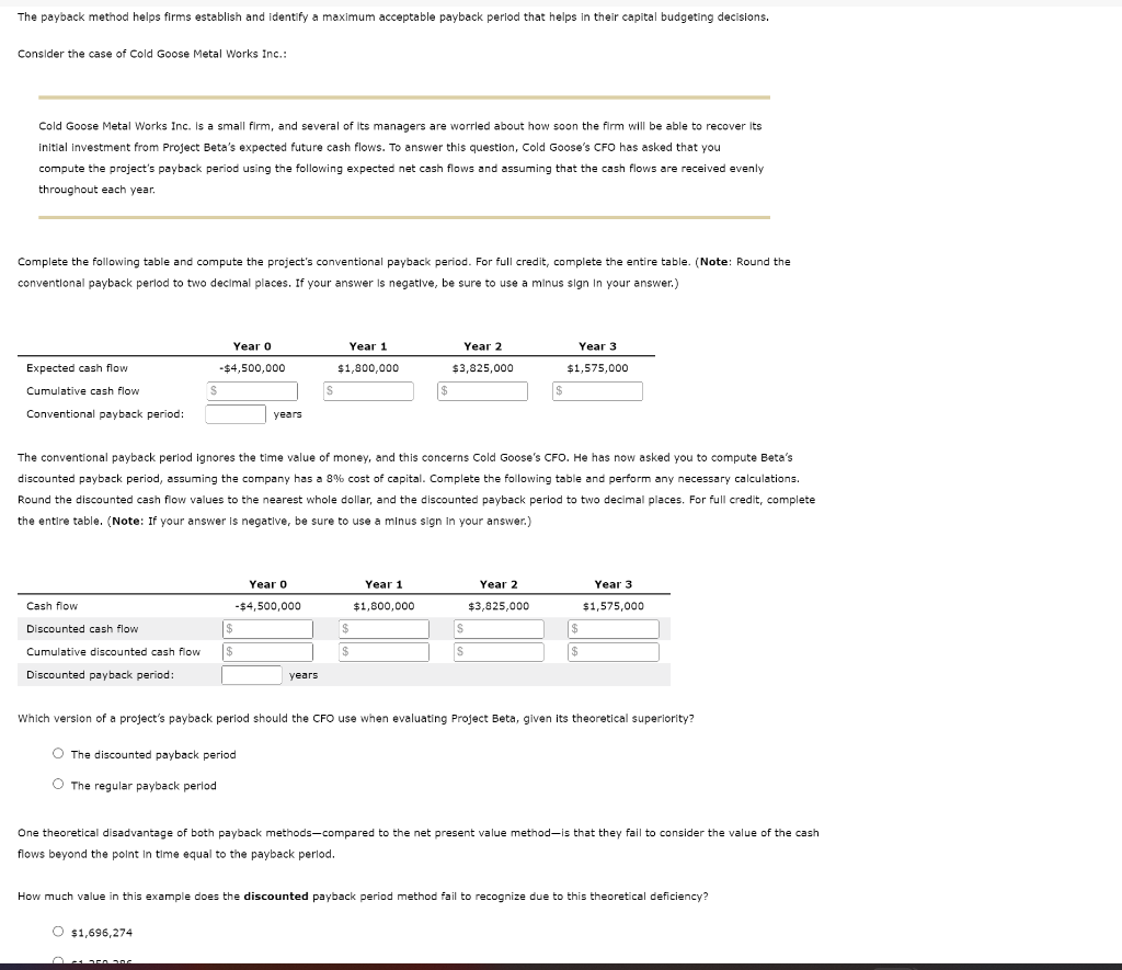 please show work step by step The payback method helps firms establish