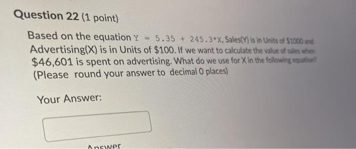  Question 22 (1 point) Based on the equation Y 5.35 +