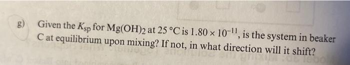 25C, the contents of Beakers A and B are combined into Beaker
