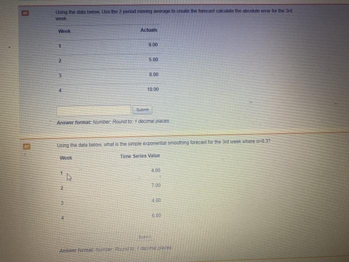  Using the data below. Use the 2 period moving average to