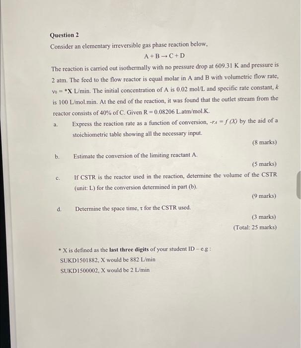 Note that X=432 L/min a. Question 2 Consider an elementary irreversible gas