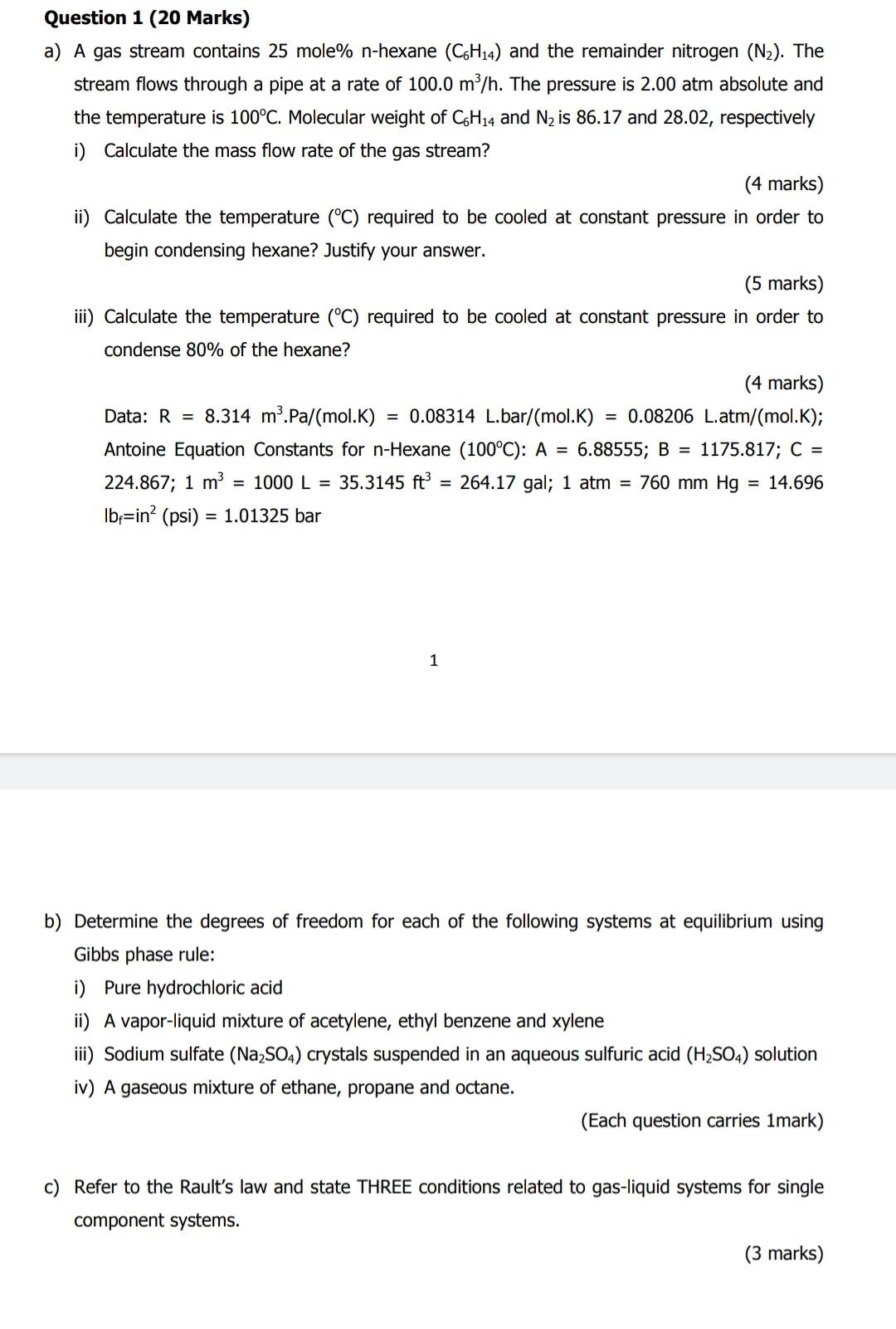 Question 1 (20 Marks) a) A gas stream contains 25 mole%