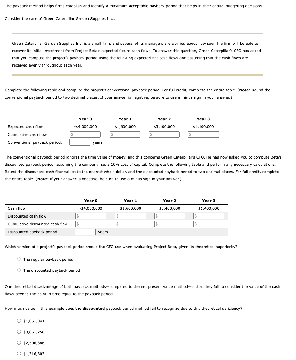 The payback method helps firms establish and identify a maximum acceptable