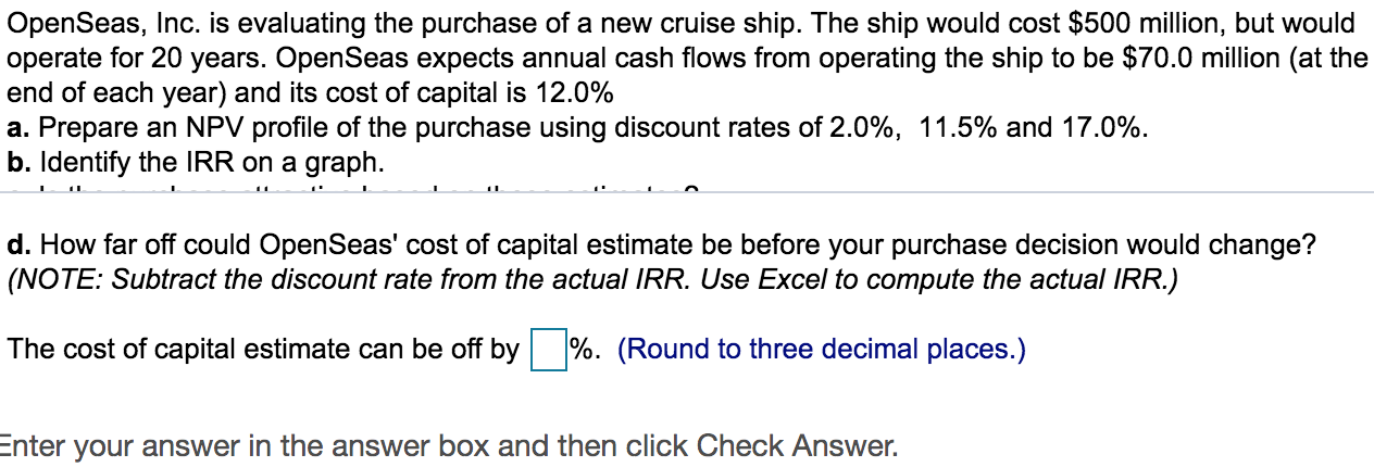 How to calculate Question d ? OpenSeas, Inc. is evaluating the