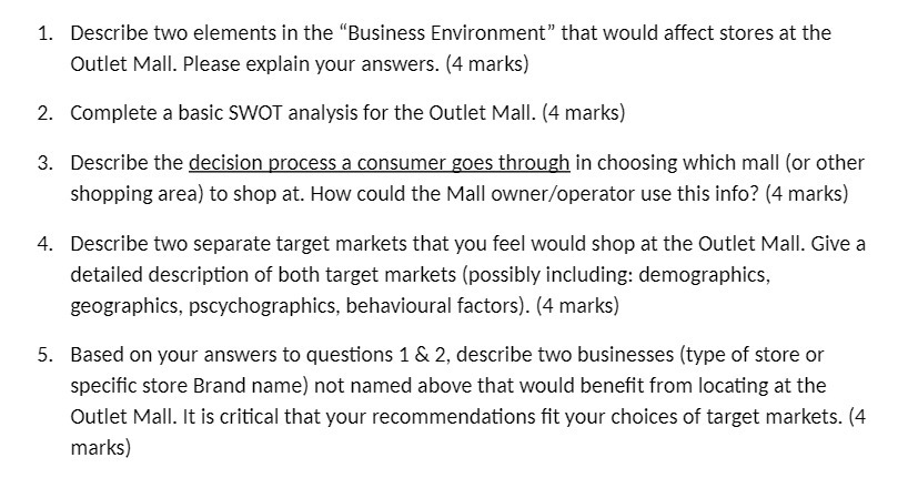  Describe two elements in the "Business Environment " that would affect