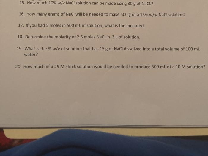  15. How much 10% w/ NaCl solution can be made using