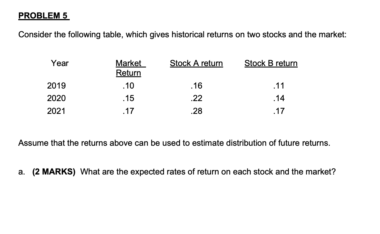  PLEASE SHOW YOUR WORK PROBLEM 5 Consider the following table, which