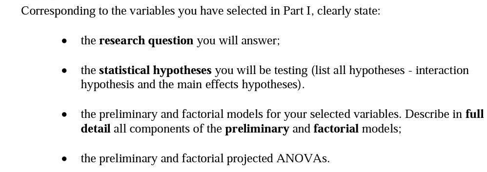  the variables choose in part 1 given below (( Response, factor1