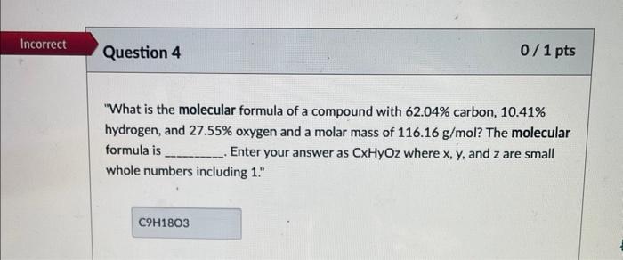  Not sure what step I got wrong "What is the molecular