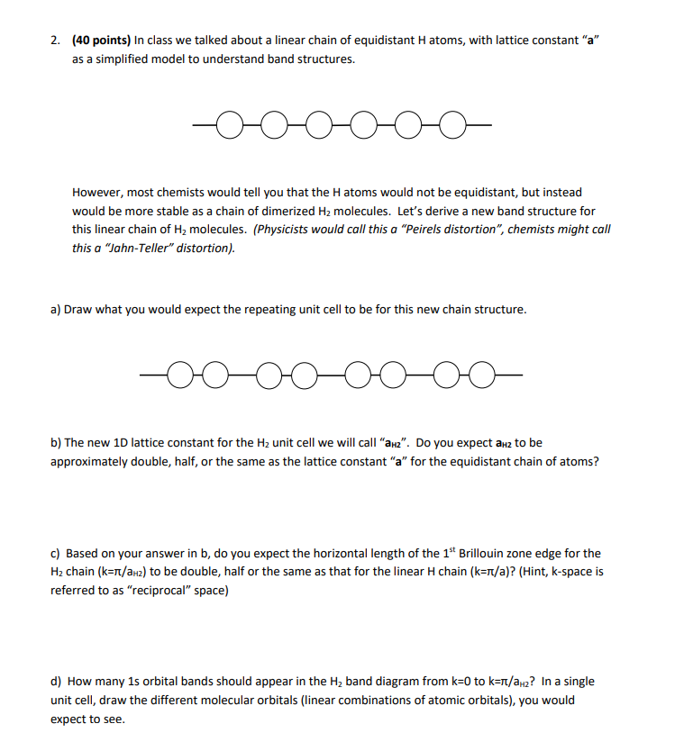 2. (40 points) In class we talked about a linear chain