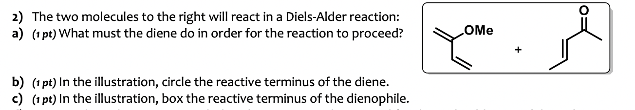  2) The two molecules to the right will react in a