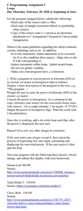  C Programming Assignment 5 Loops Due Thursday, February 20, 2020 @