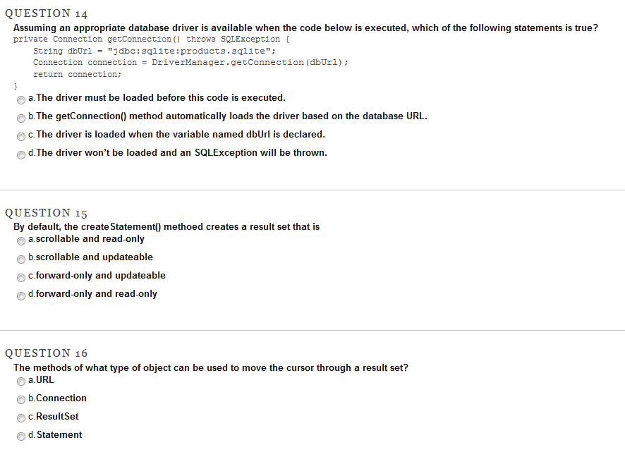 QUESTION 11 a.a DBMS o b.a database driver c.a web server d.an