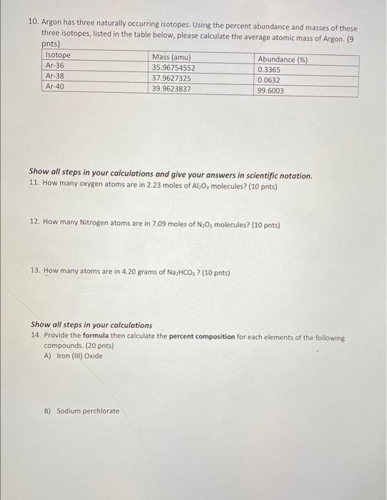  10. Argon has three naturally occurring isotopes. Using the percent abundance