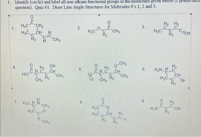  1. Identify circle) and label all non-alkane functional groups in the