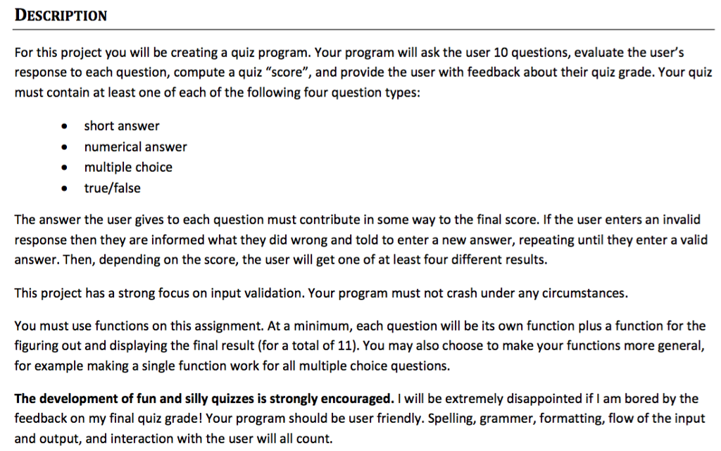 DESCRIPTION For this project you will be creating a quiz program.