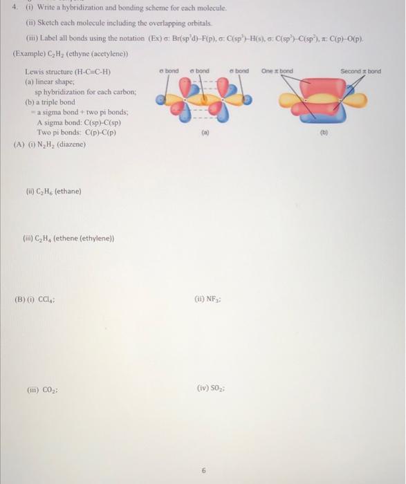  bond abond Second bond 4. () Write a hybridization and bonding