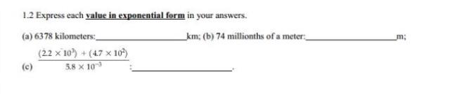  1.2 Express each value in exponential form in your answers. (a)
