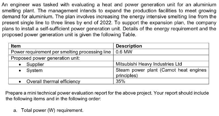  An engineer was tasked with evaluating a heat and power generation