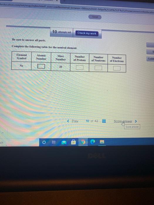  education.com/ext/map/indexhtm con contexternal browser &launched https%253A%252F%252Fnewconnect.mheducatio 10 atomst Check my work