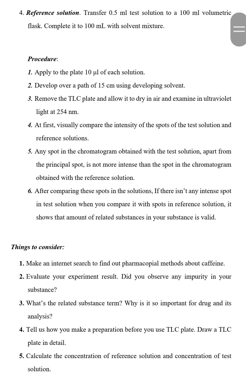 will use Thin-Layer chromatography(TLC) system as you have learned how to use