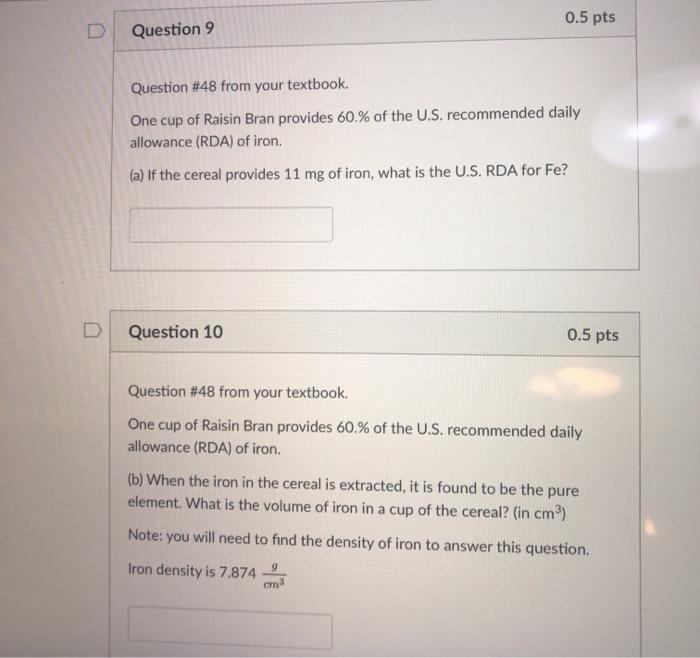  0.5 pts Question 9 Question #48 from your textbook. One cup