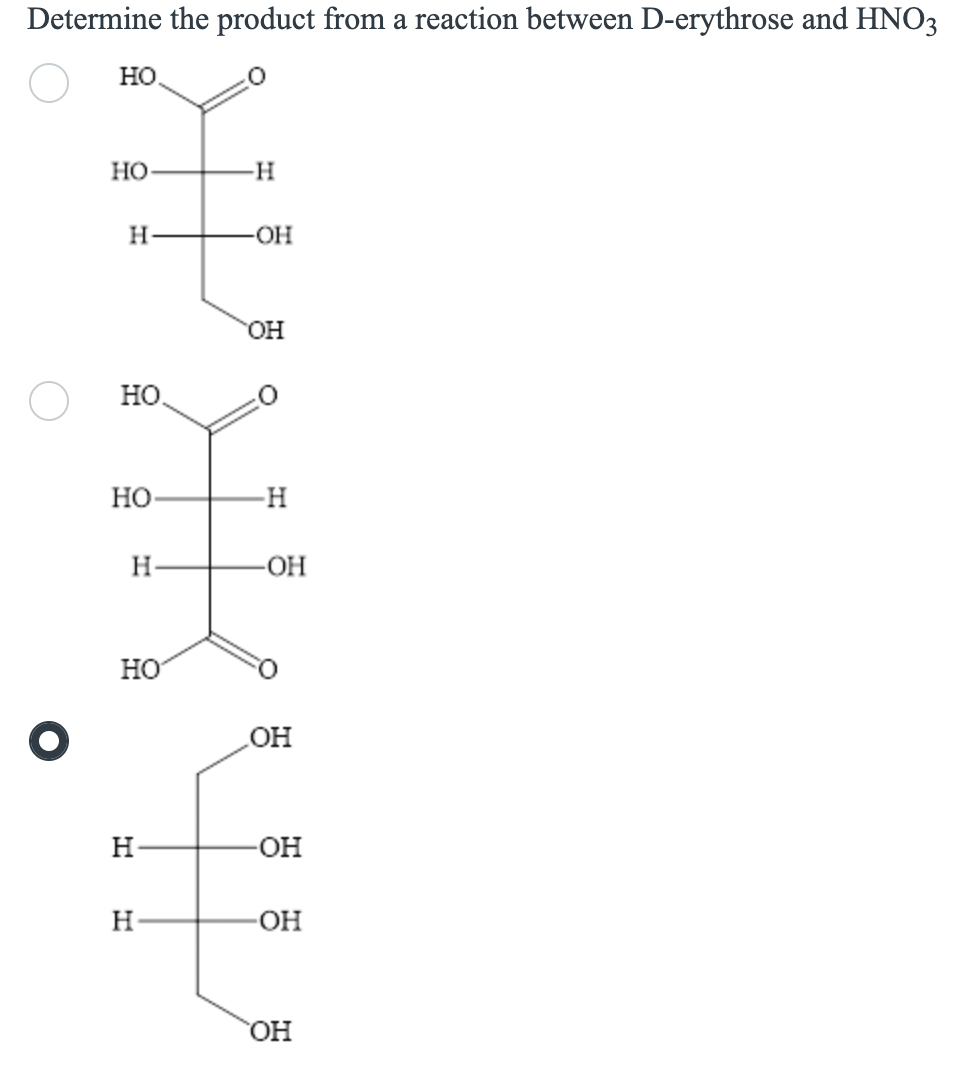 PLEASE HELP! THANKS! Determine the product from a reaction between D-erythrose