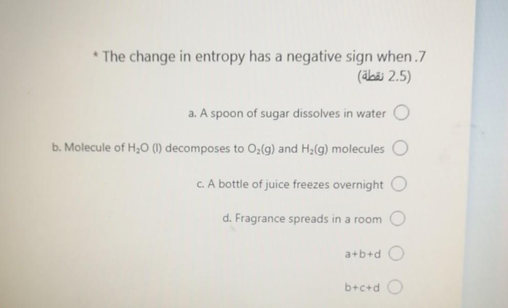 * The change in entropy has a negative sign when.7 (abas