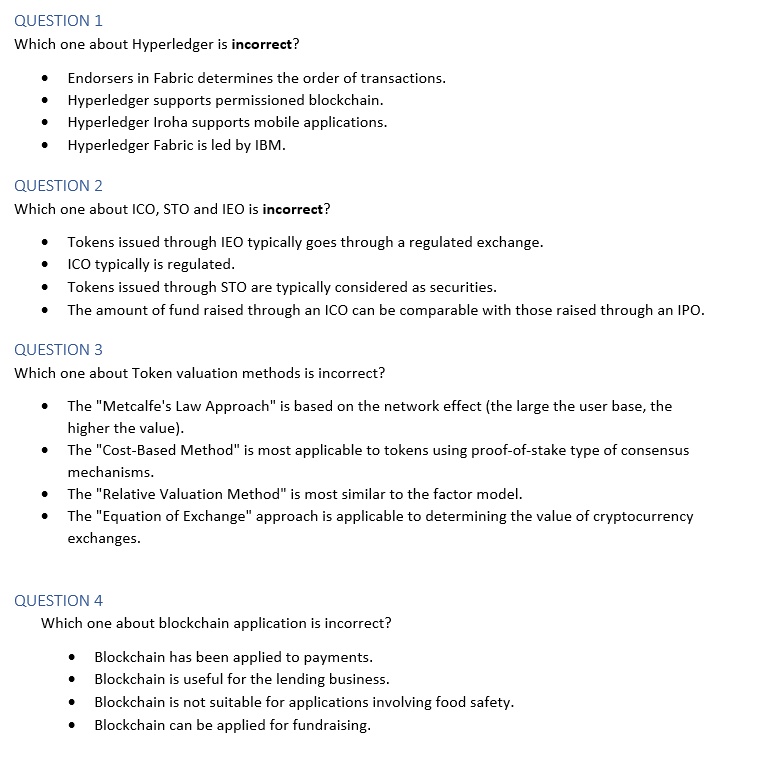 QUESTION 1 Which one about Hyperledger is incorrect? Endorsers in Fabric