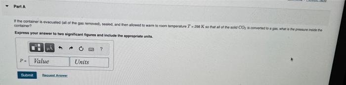 is added to a container at a temperature of 100K with a