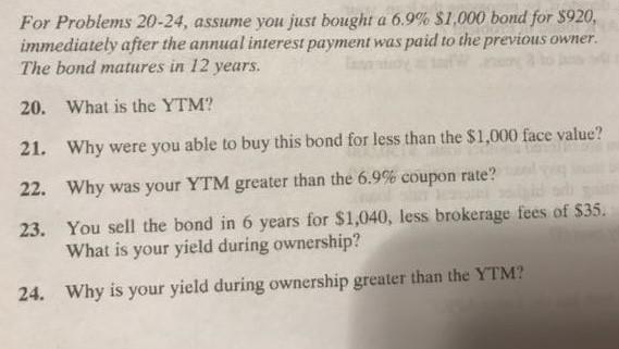 please answer them all!! thx :) For Problems 20-24, assume you