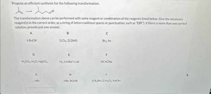 ochem 2. please help. Propose an efficient synthesis for the following transformation.