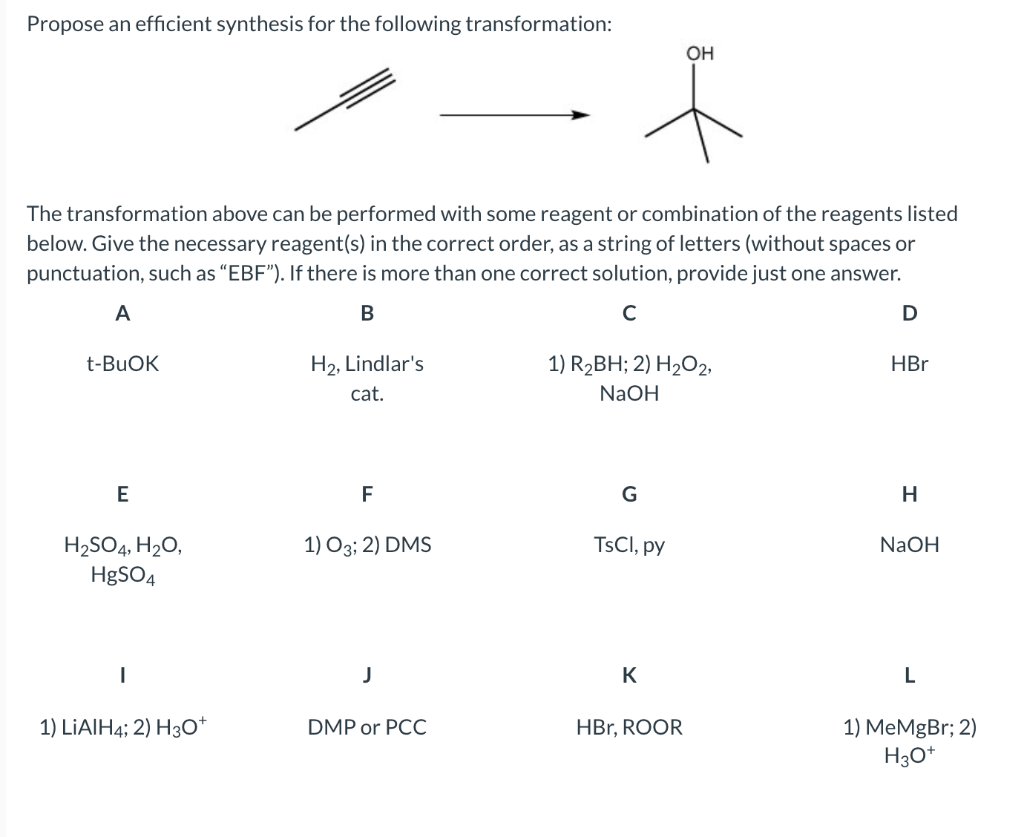 reagent(s) in the correct order, as a string of letters (without spaces
