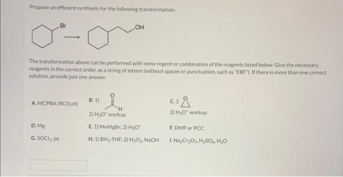 some regent or combination of the reagents listed below. Give the necessary.
