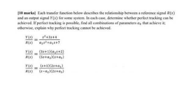  110 marks] Each transfer function below describes the relationship between a