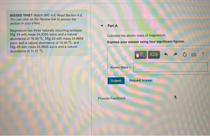  Part A MISSED THIS? Watch IWE 4.9: Read Section 4.9. You