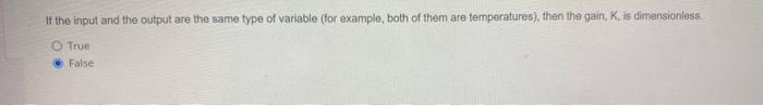  If the input and the output are the same type of