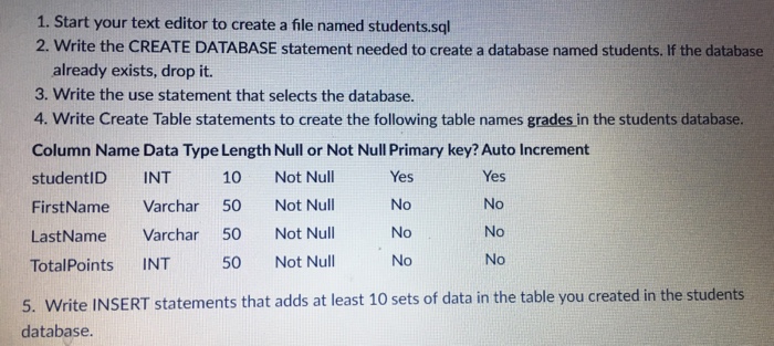  1. Start your text editor to create a file named students.sql