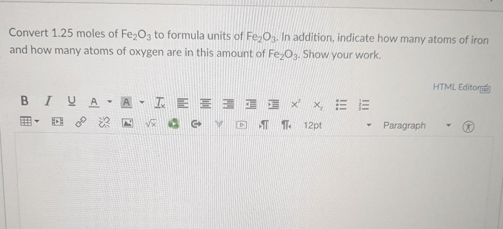 please show your work , thank you ! Convert 1.25 moles of