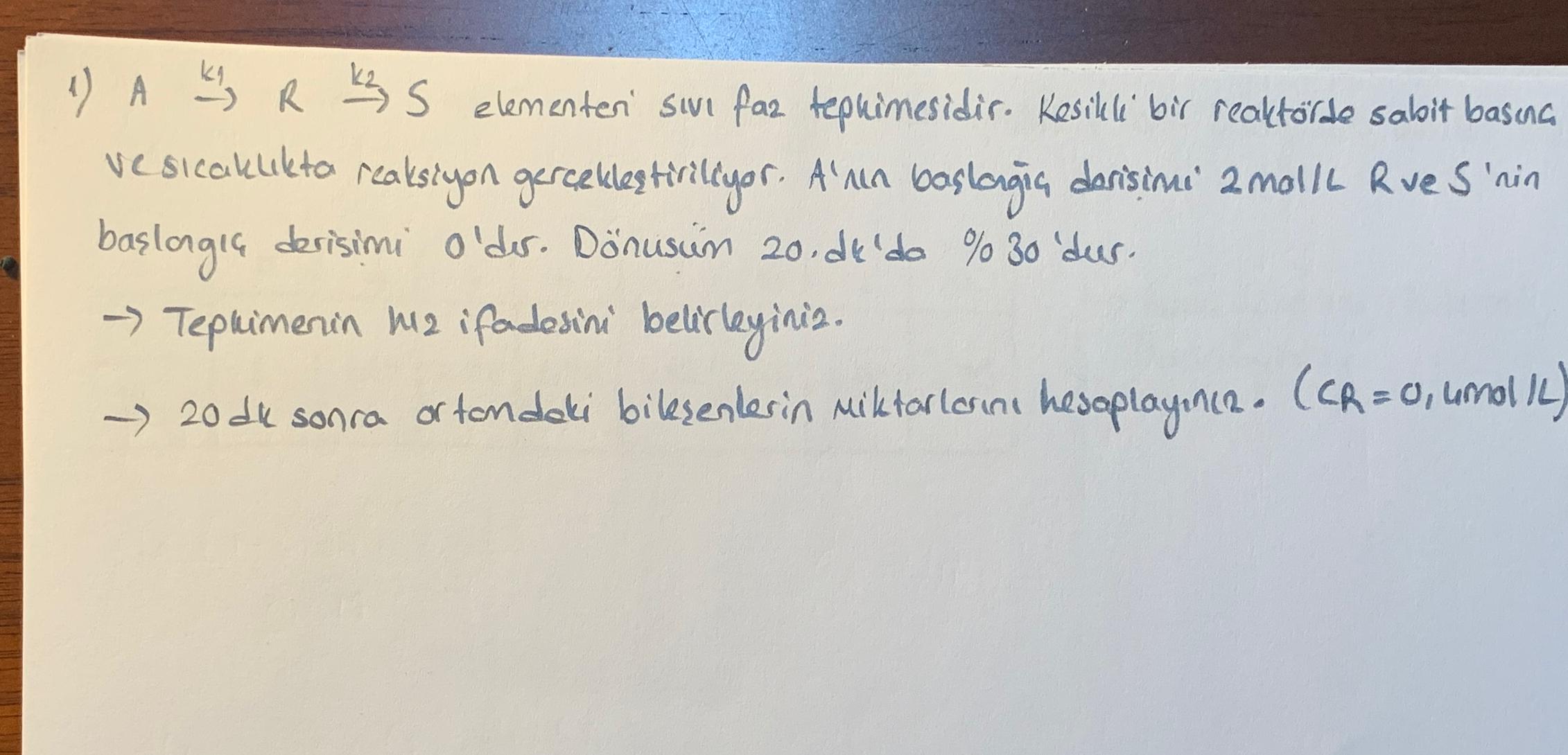  A?k1R?k2S elementer sivi faz tepkimesidir. Kesikli bir reaktrde sabit basinc ve