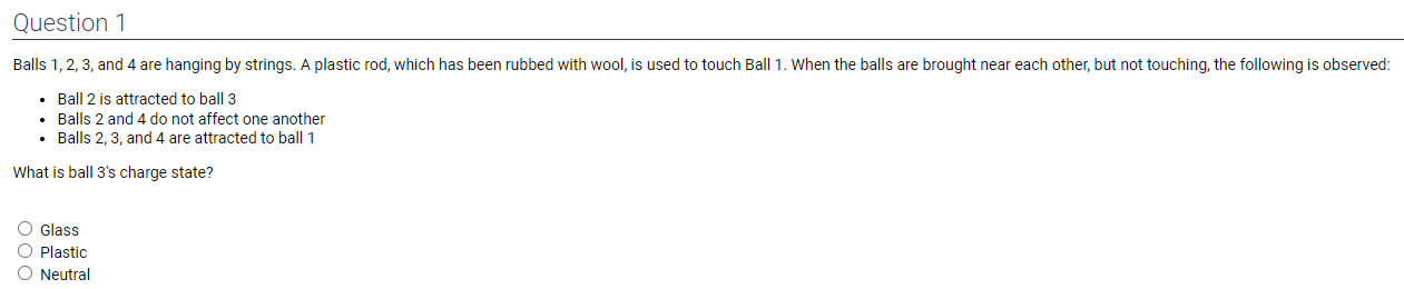  Question 1 Balls 1,2,3, and 4 are hanging by strings. A