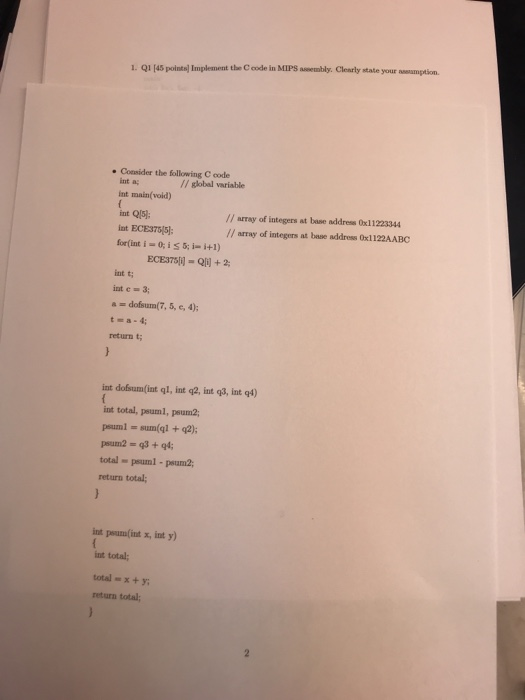  assamption. 1. Q1 (45 points) Implement the C oode in MIPS