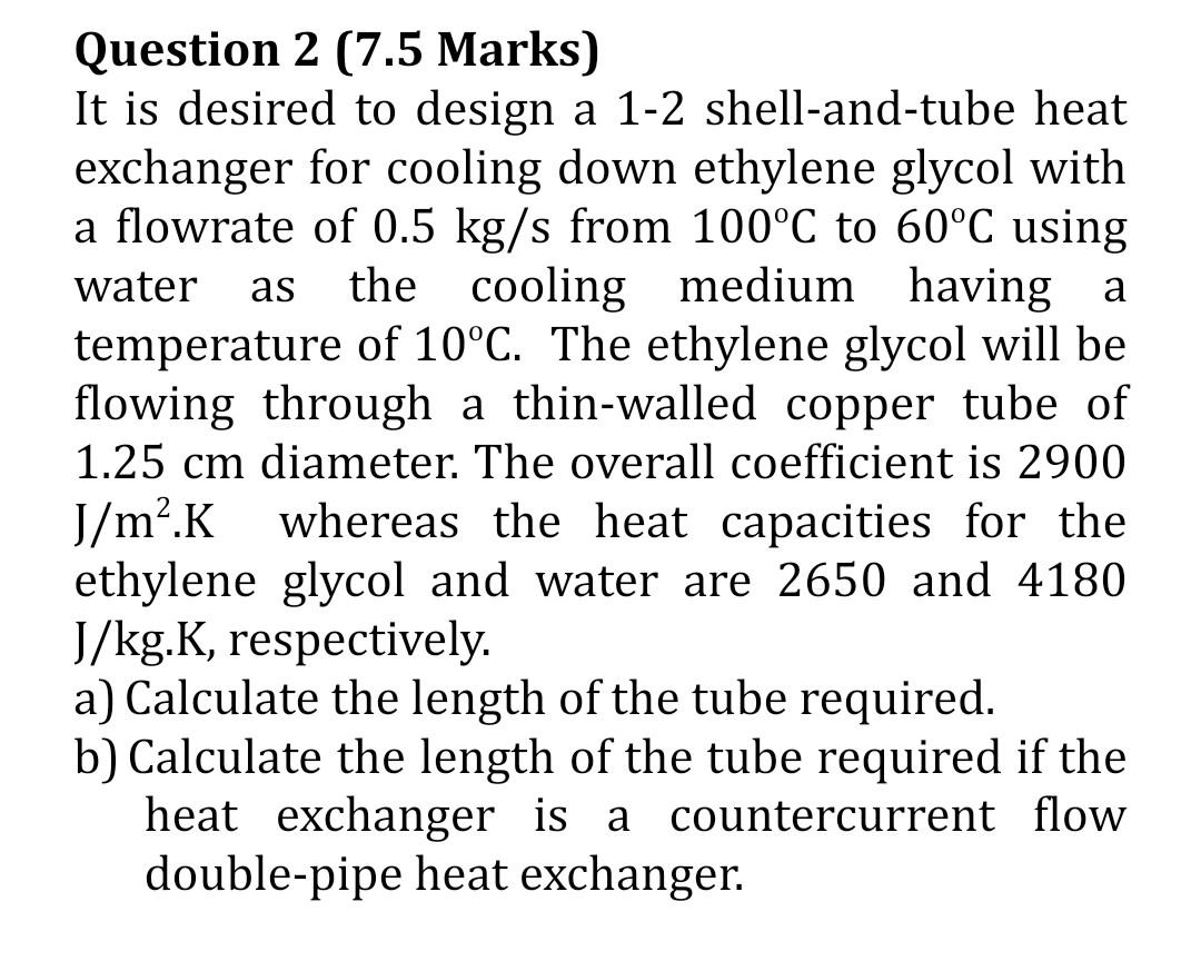  plz help ASAP as Question 2 (7.5 Marks) It is desired