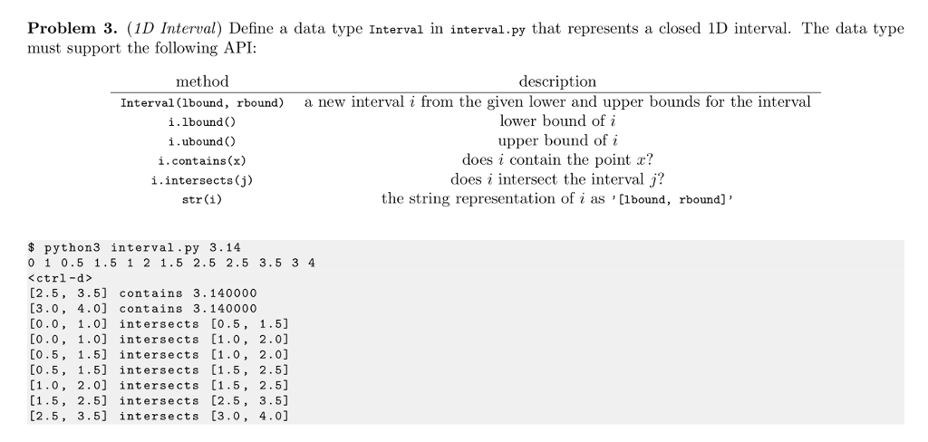  Problem 3. (1D Interval) Define a data type Interval in interval.py
