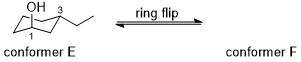  Conformer E is a (cis/trans) isomer. A conformational ring flip of