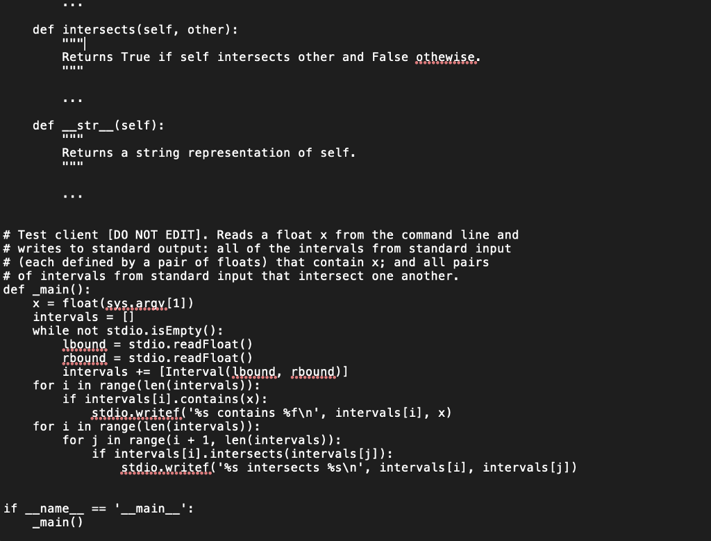 following API: method Interval(lbound, rbound) i.1boundO i .ubound) i.contains (x) i.intersects (j)