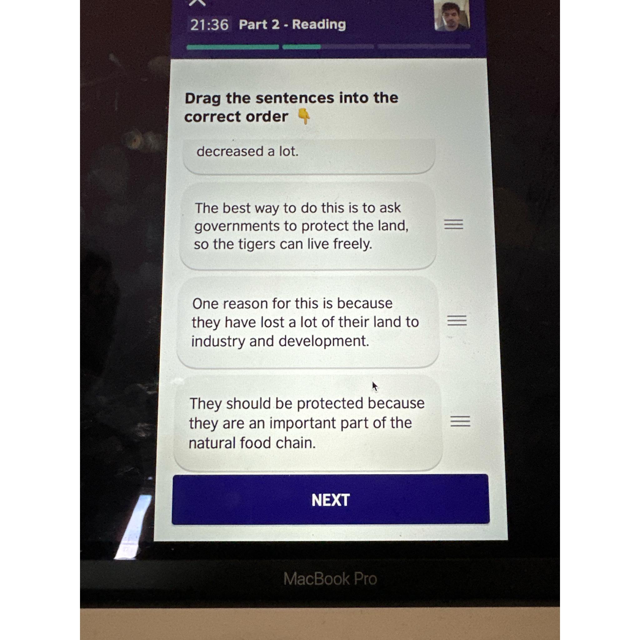  21:36 Part 2- Reading Drag the sentences into the correct order