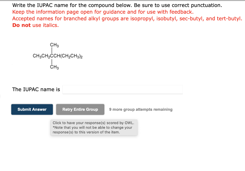 Write the IUPAC name for the compound below. Be sure to
